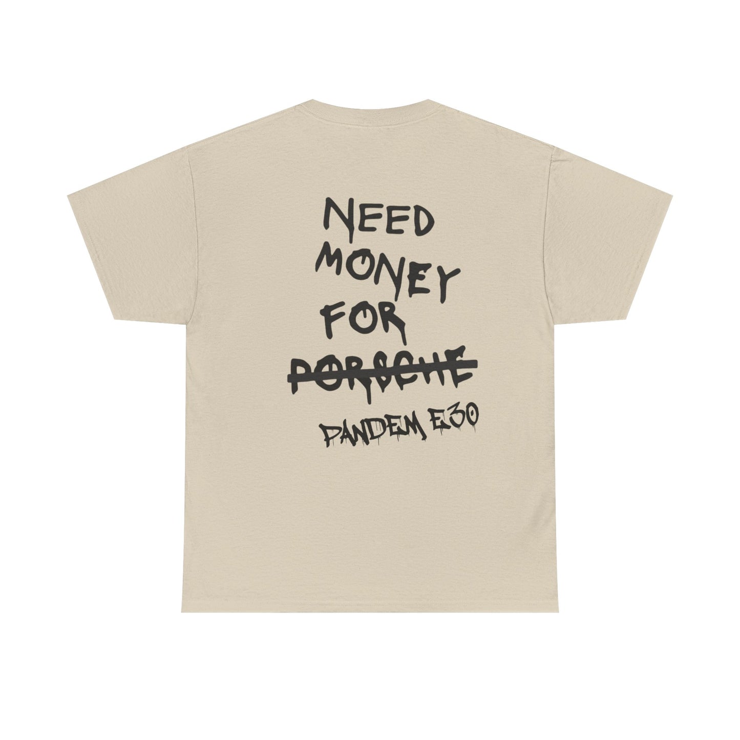 NEED $ FOR E30. Unisex T