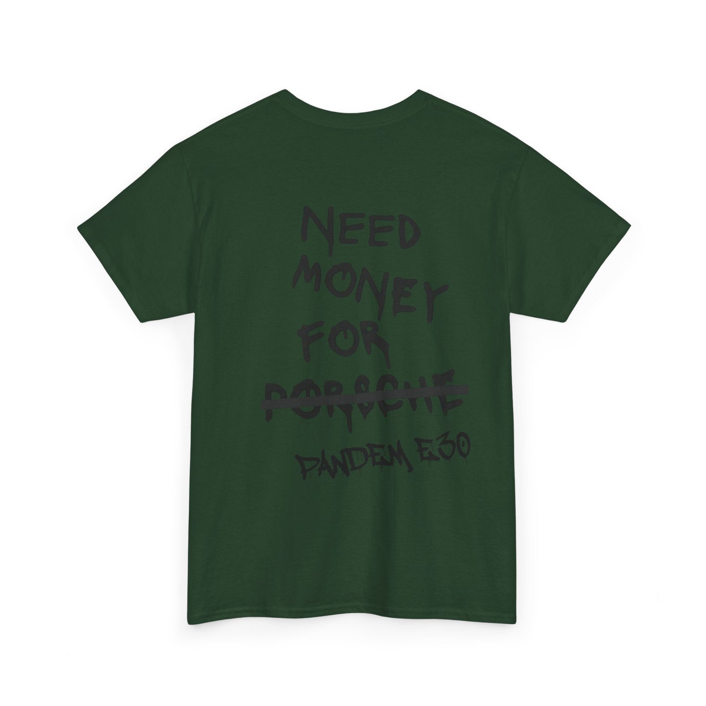 NEED $ FOR E30. Unisex T